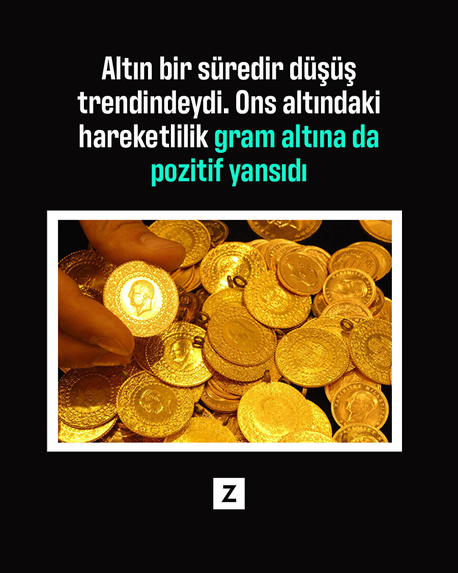 Ons altındaki hareketlilik gram altına da pozitif yansıdı