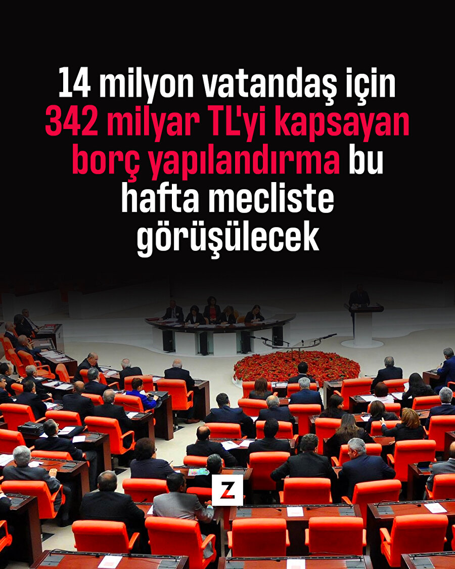 342 milyar TL'yi kapsayan borç yapılandırılacak