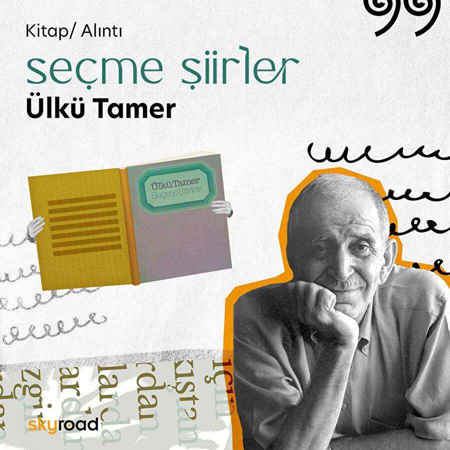 Ülkü Tamer’den seçme şiirler 📖
