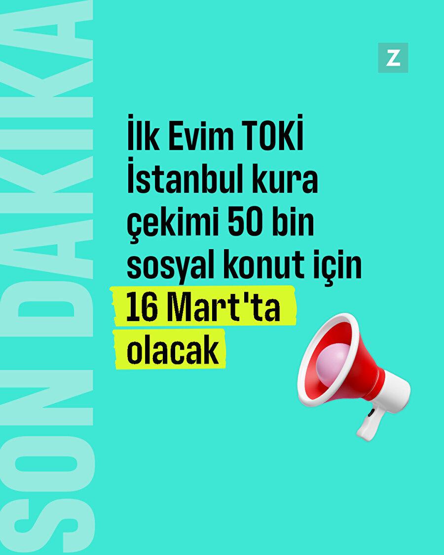 İlk Evim TOKİ İstanbul kura çekimi 50 bin sosyal konut için 16 Mart'ta olacak