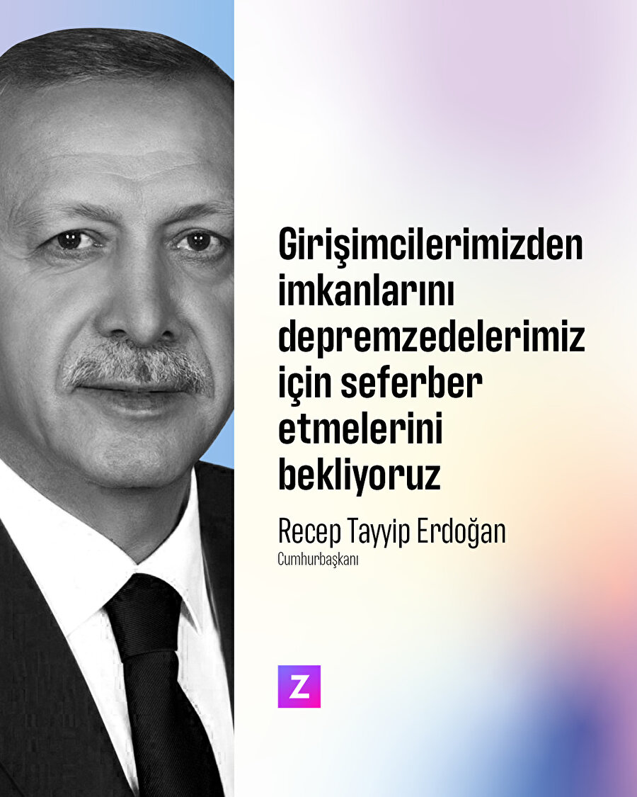 Erdoğan: Girişimcilerimizden imkanlarını depremzedelerimiz için seferber etmelerini bekliyoruz