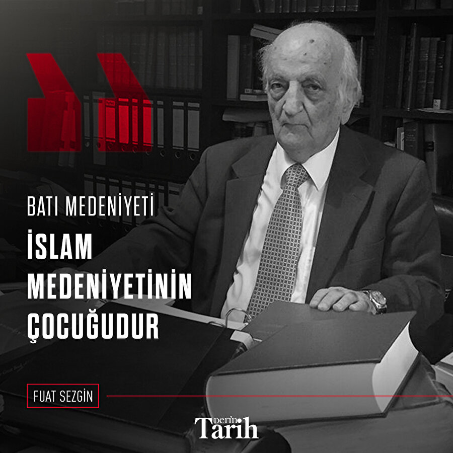 Batı medeniyeti İslam medeniyetinin çocuğudur