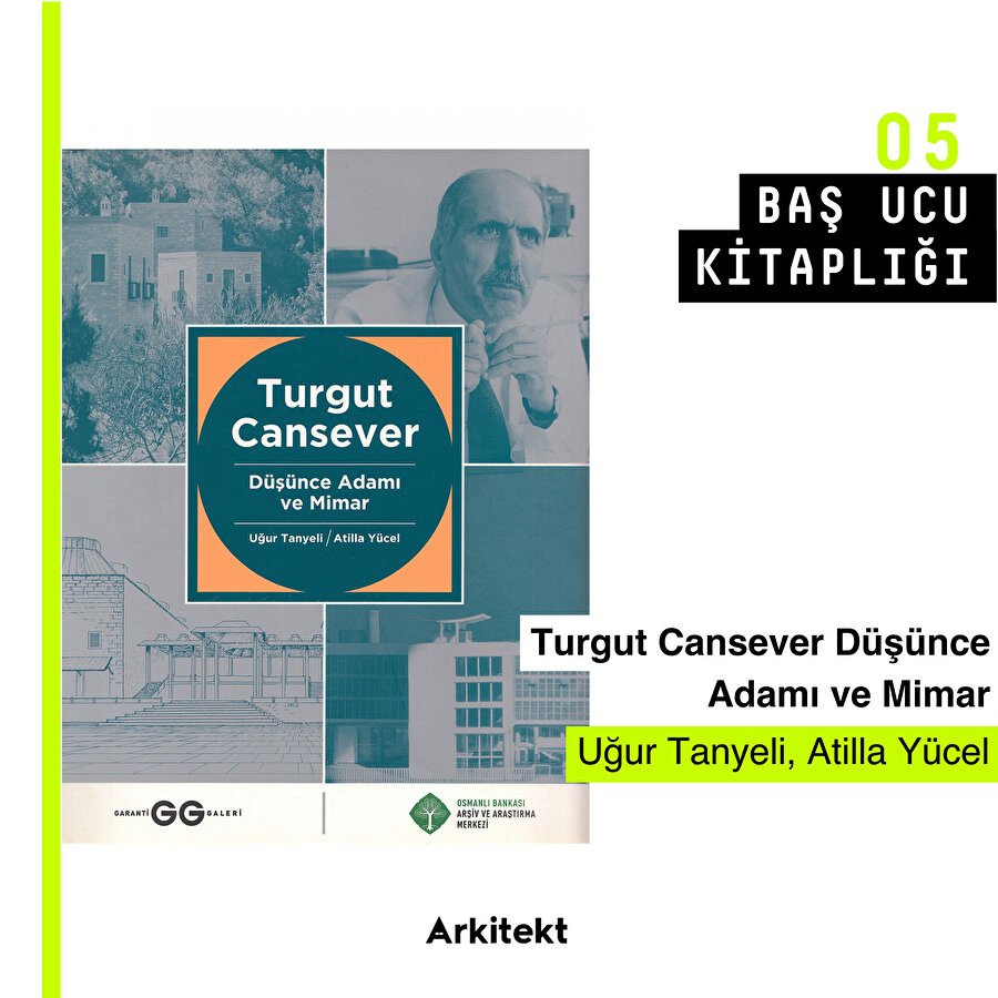  Başucu Kitaplığı 05: Turgut Cansever Düşünce Adamı ve Mimar 