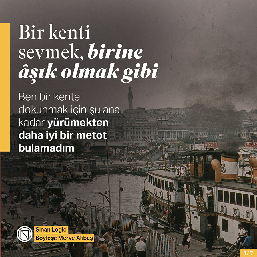 Bir kenti sevmek, birine âşık olmak gibi