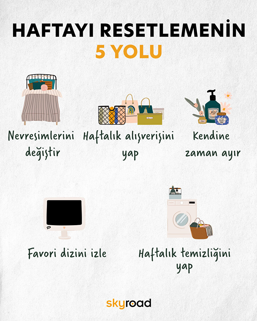 Haftayı resetlemenin 5 yolu 🙌