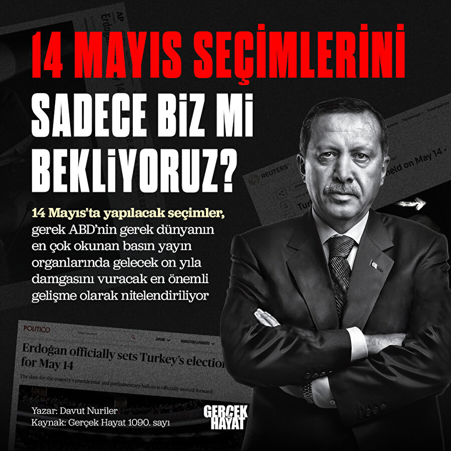 14 Mayıs seçimleri tüm dünyanın gündeminde