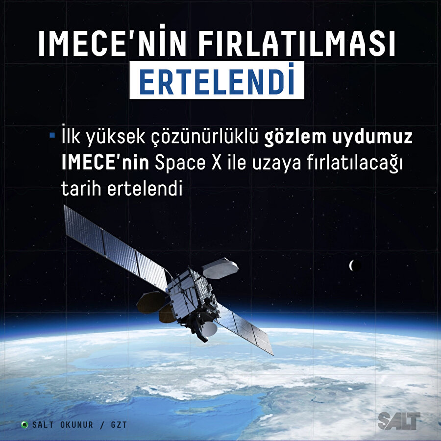 İMECE'nin yörüngeye fırlatılışı ertelendi 