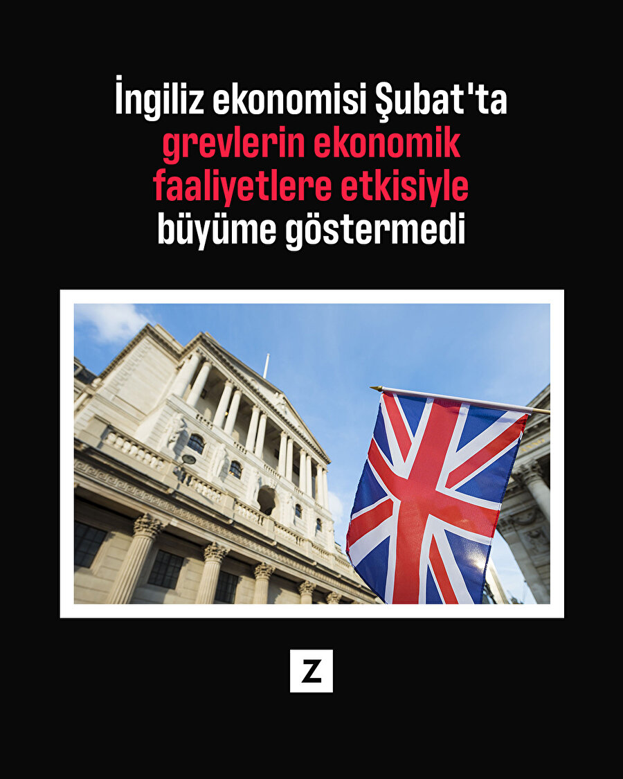 İngiliz ekonomisi Şubat'ta grevlerin ekonomik faaliyetlere etkisiyle büyüme göstermedi