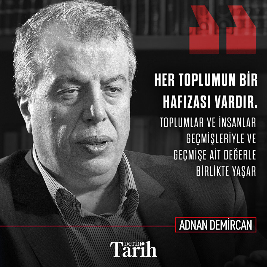 Her toplumun bir hafızası vardır