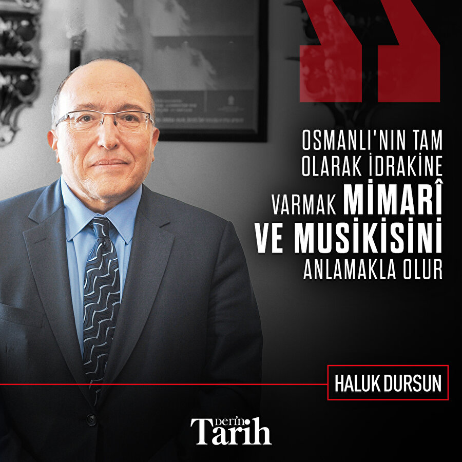 Osmanlı'yı anlamak mimarî ve musikisini anlamakla olur