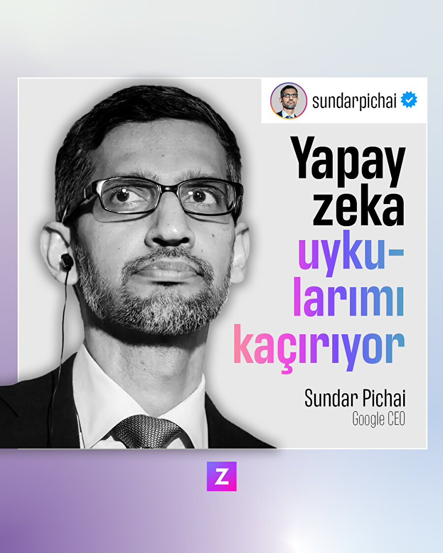 Google CEO'su Pichai: Yapay zeka uykularımı kaçırıyor