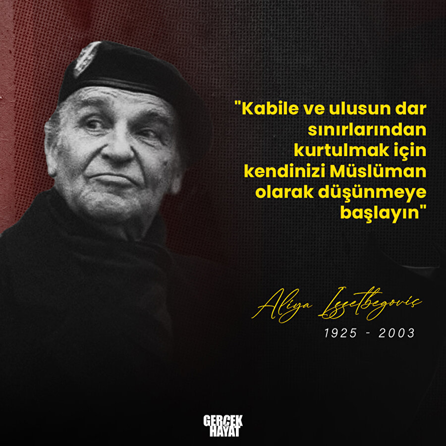 Aliya İzzetbegoviç: Kendinizi Müslüman olarak düşünün