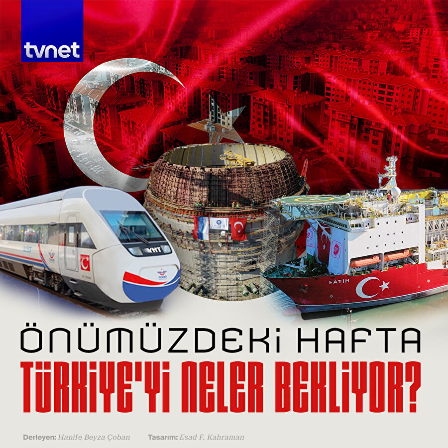 Önümüzdeki hafta Türkiye'yi neler bekliyor? 