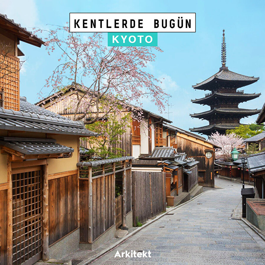 Kentlerde Bugün: Kyoto