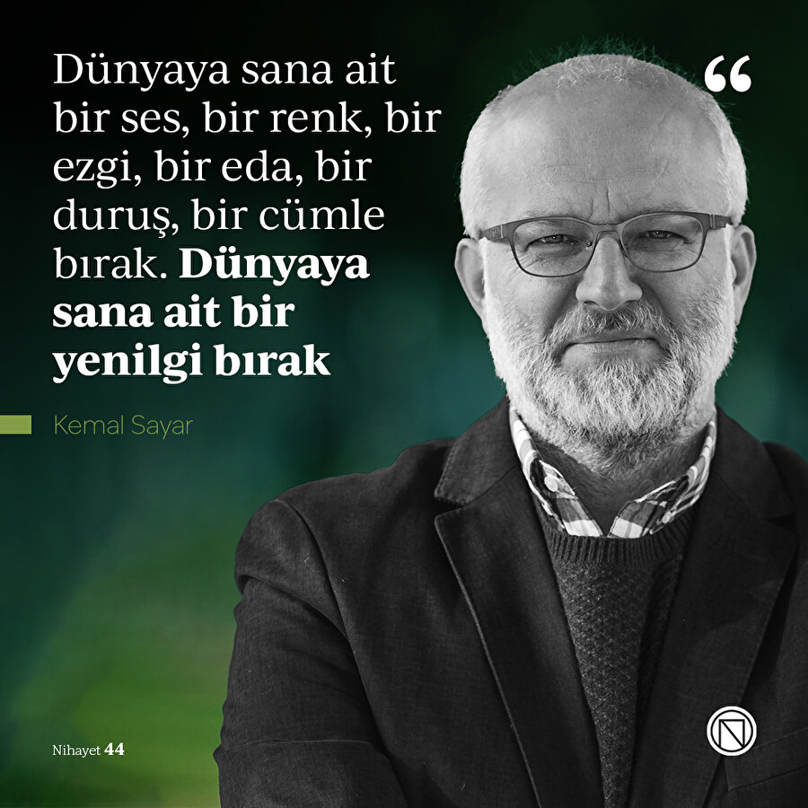 Dünyaya sana dair bir şey bırak