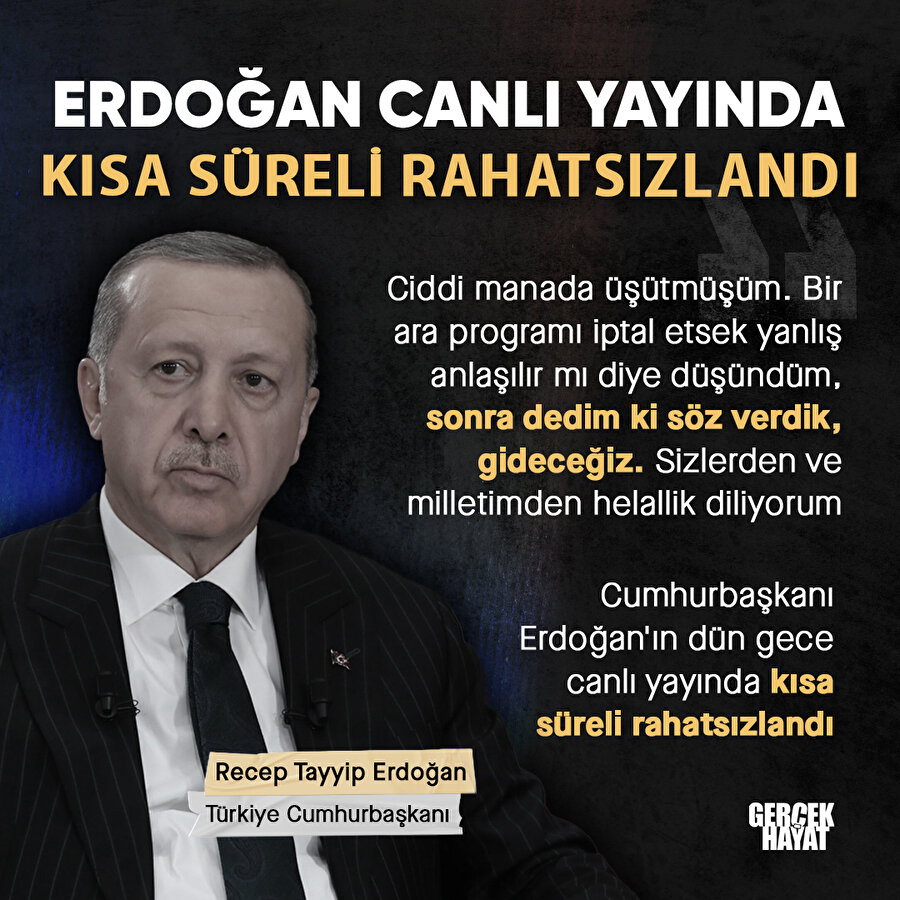 Cumhurbaşkanı Erdoğan canlı yayında rahatsızlandı