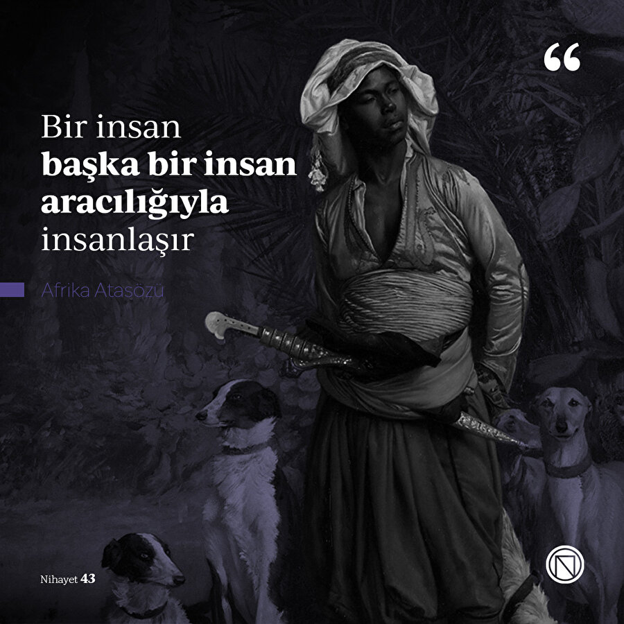 İnsan insanın ilacıdır