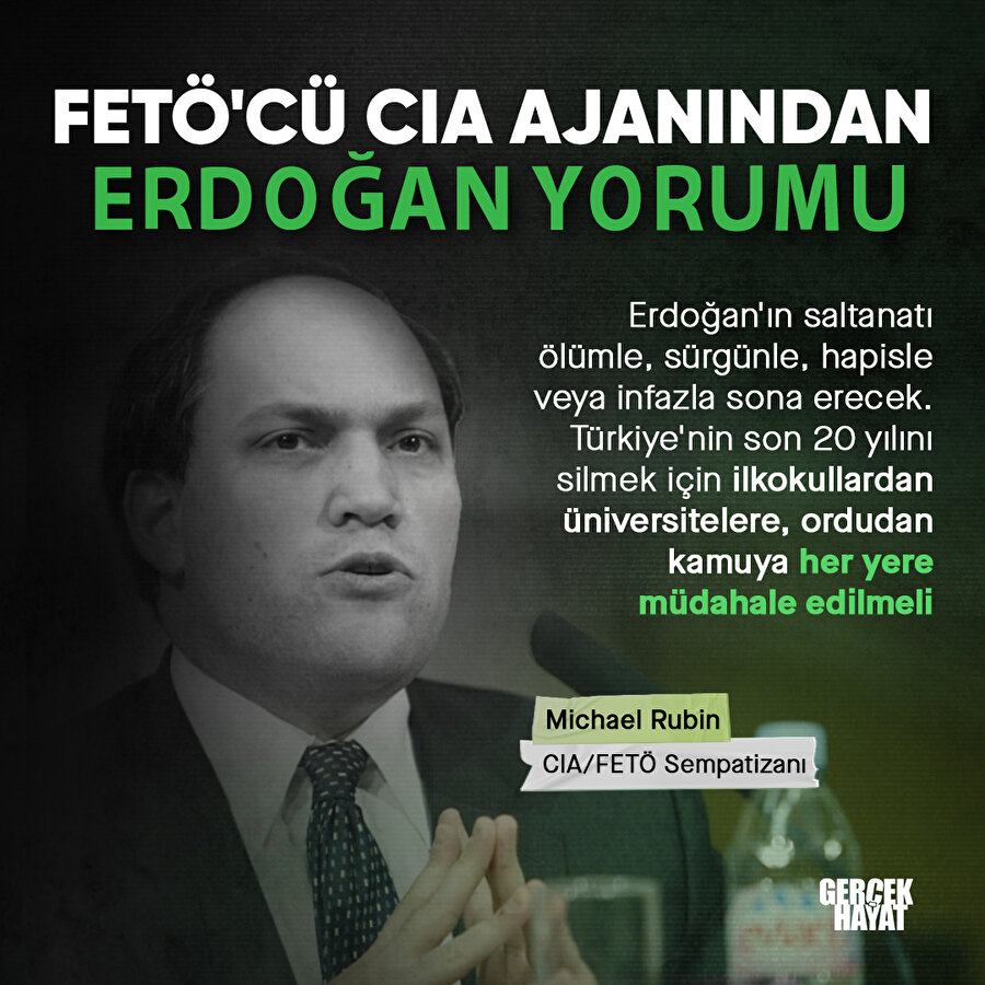 FETÖ'cü Michael Rubin'den Erdoğan yorumu
