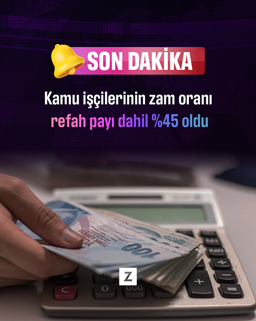 Kamu işçilerinin zam oranı refah payı dahil %45 oldu