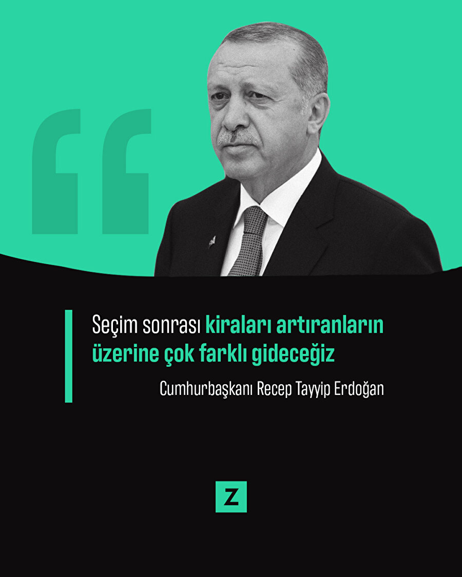 Erdoğan: Seçim sonrası kiraları artıranların üzerine çok farklı gideceğiz