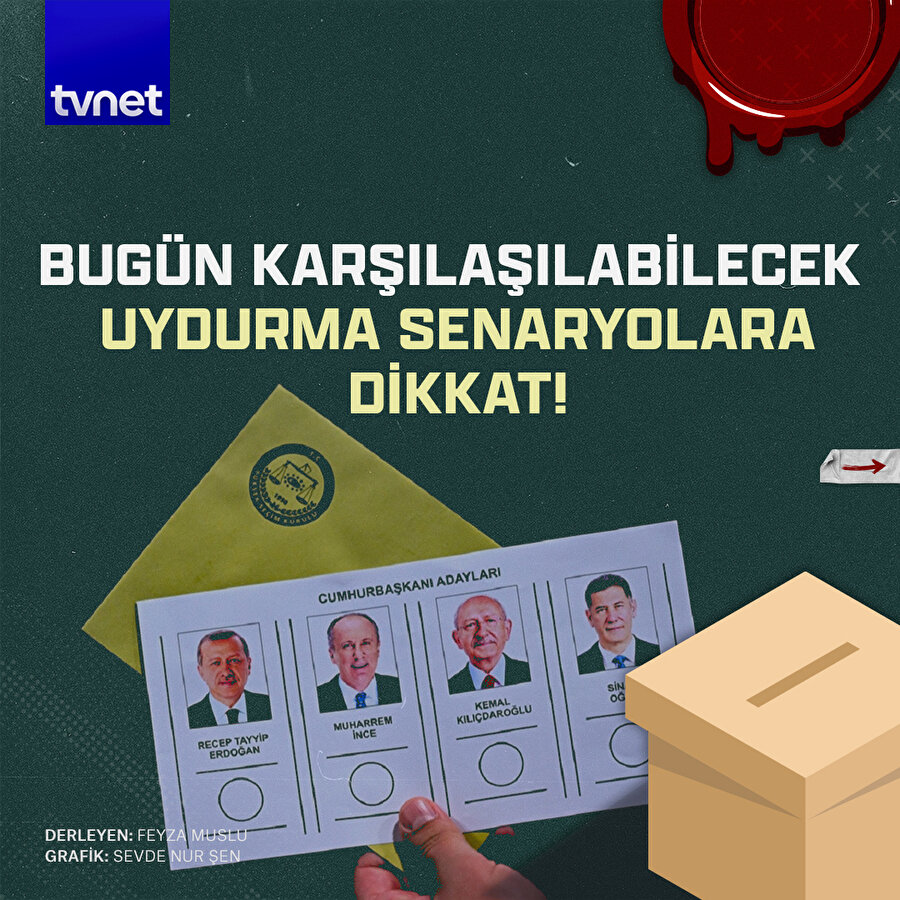 Bugün karşılaşılabilecek provokasyonlar