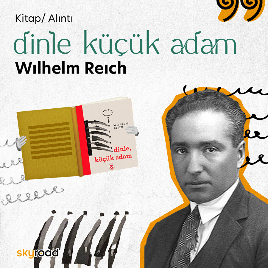 Wılhelm Reıch - Dinle Küçük Adam 📖