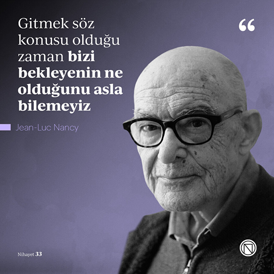 Gitmek için çıkılan yolun sonu belirsiz olur