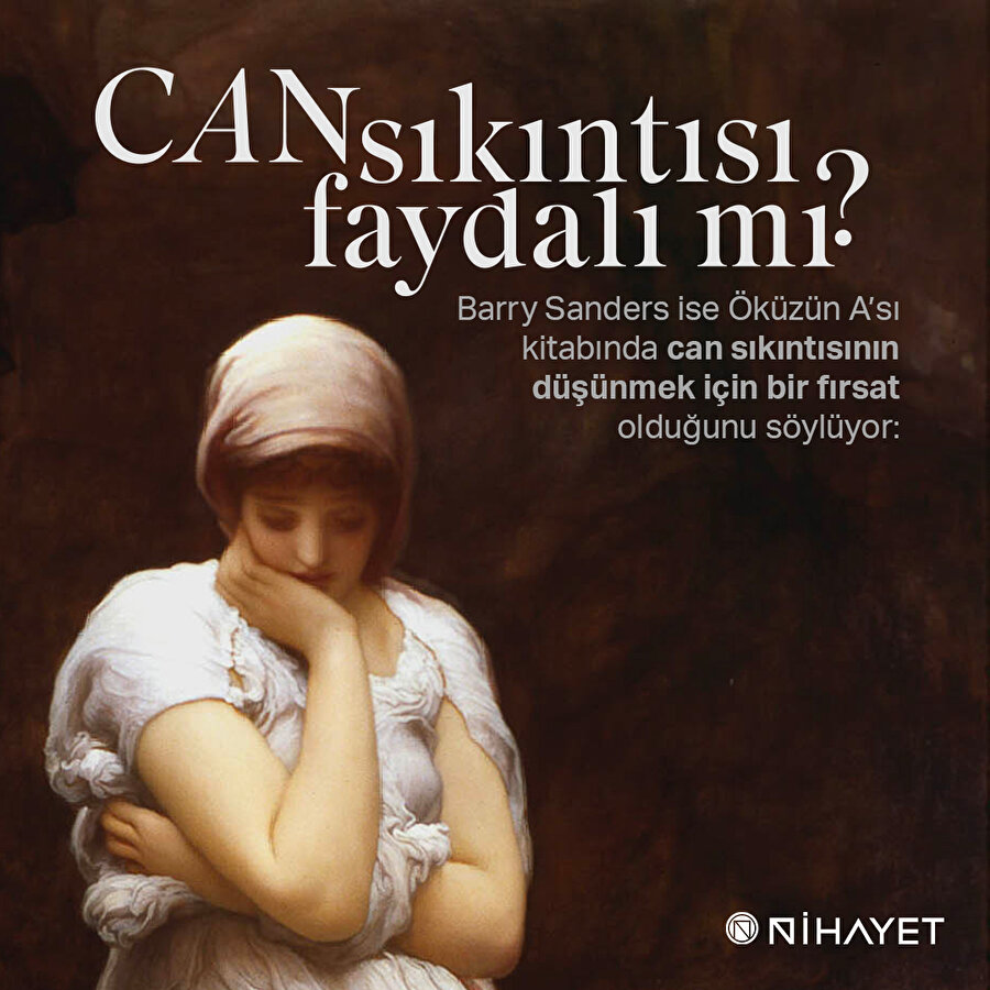 Can sıkıntısı faydalı mı?