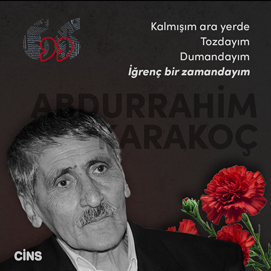 Abdurrahim Karakoç: İğrenç bir zamandayım 