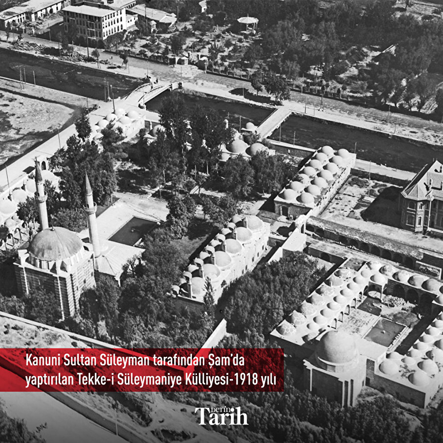 Kanuni Sultan Süleyman tarafından Şam'da yaptırılan Tekke-i Süleymaniye Külliyesi