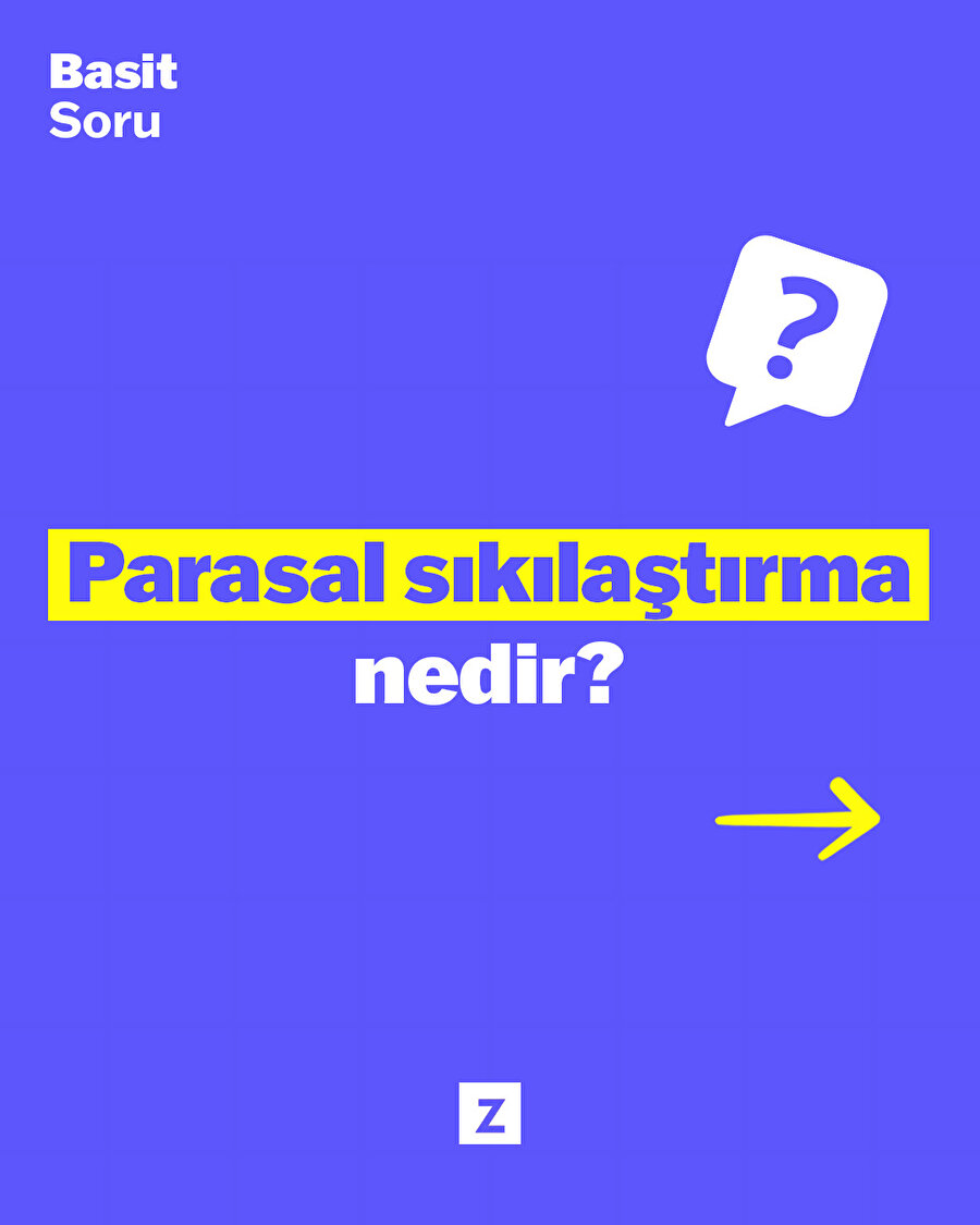 Parasal sıkılaştırma nedir?