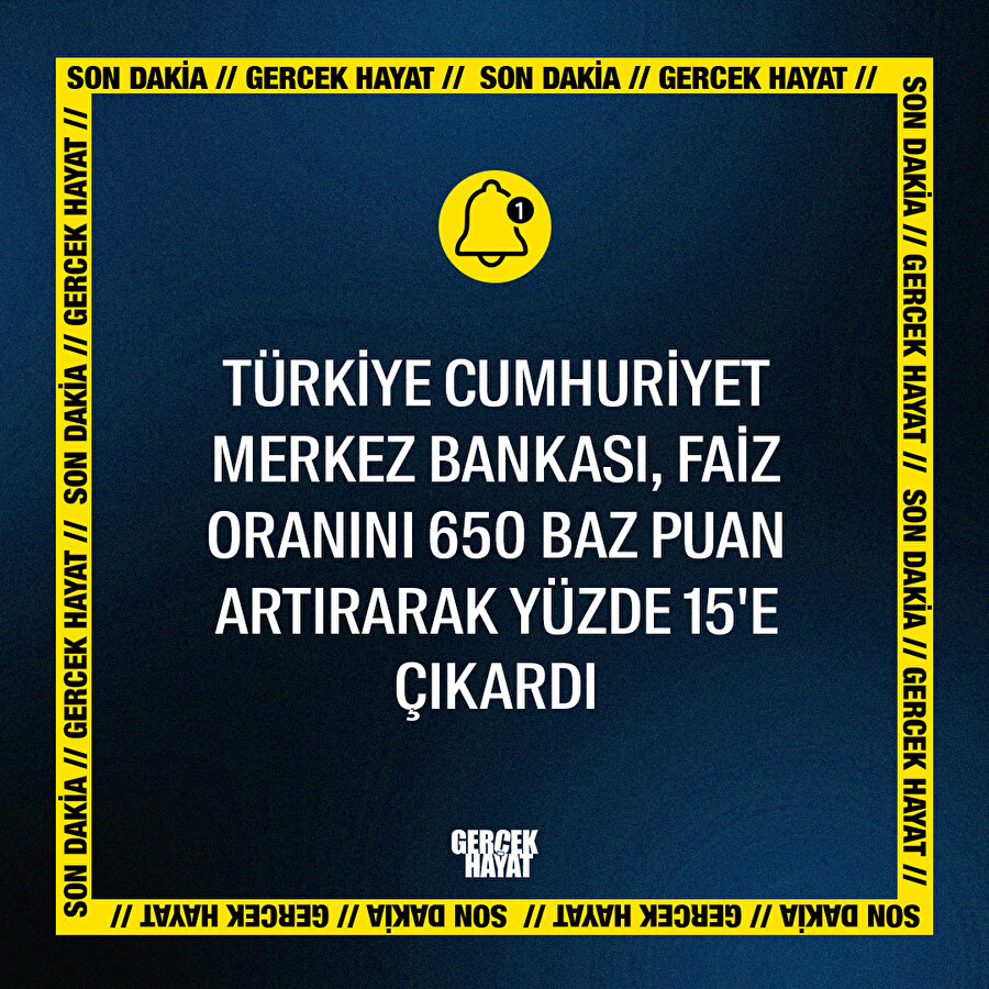 Faiz yüzde 15'e çıkarıldı