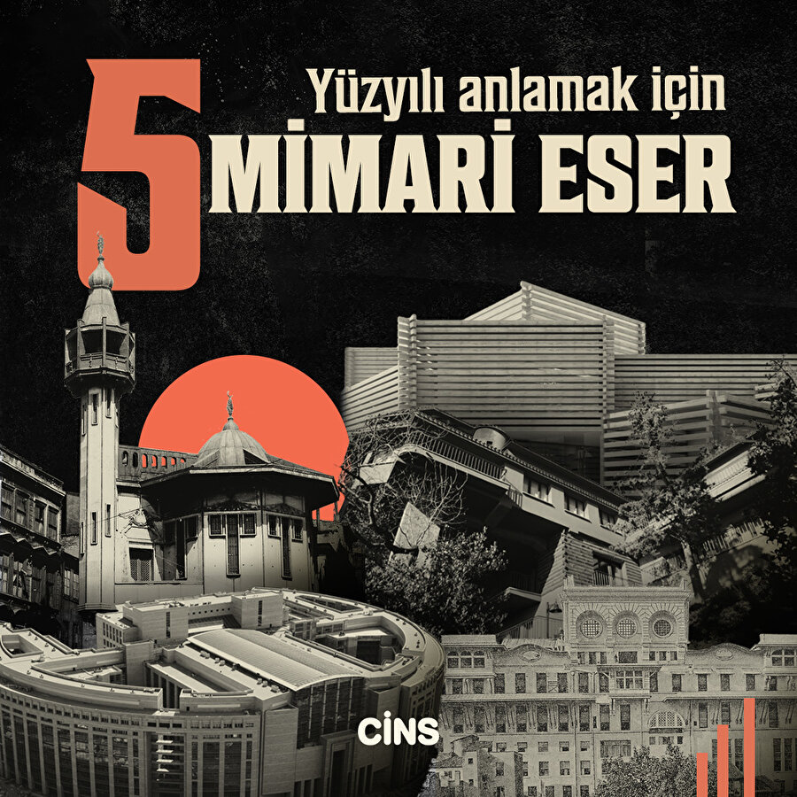 Yüzyılı anlamak için 5 mimarî eser
