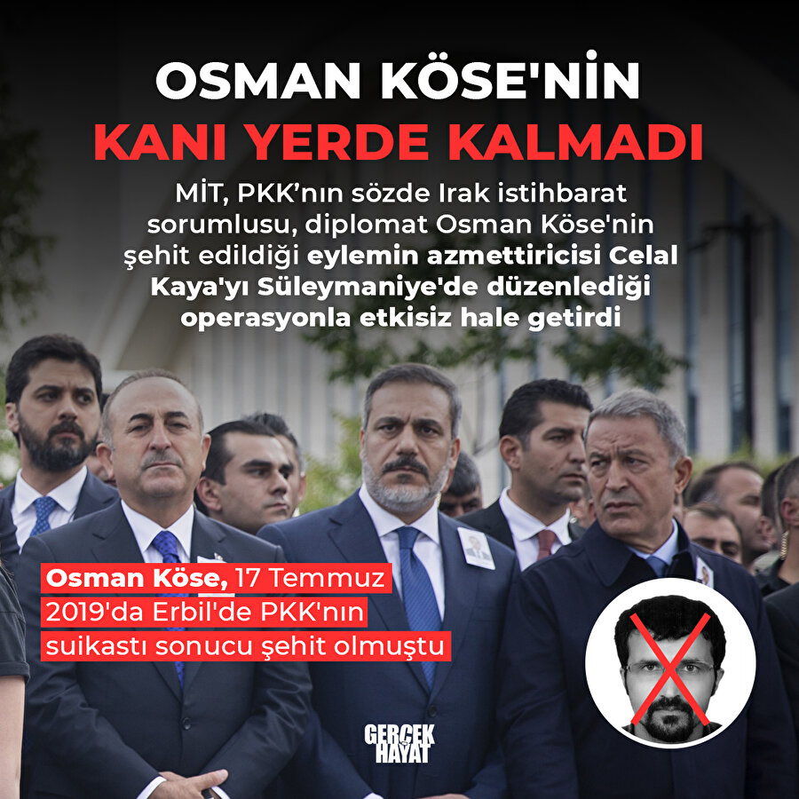 MİT, Osman Köse'nin kanını yerde bırakmadı