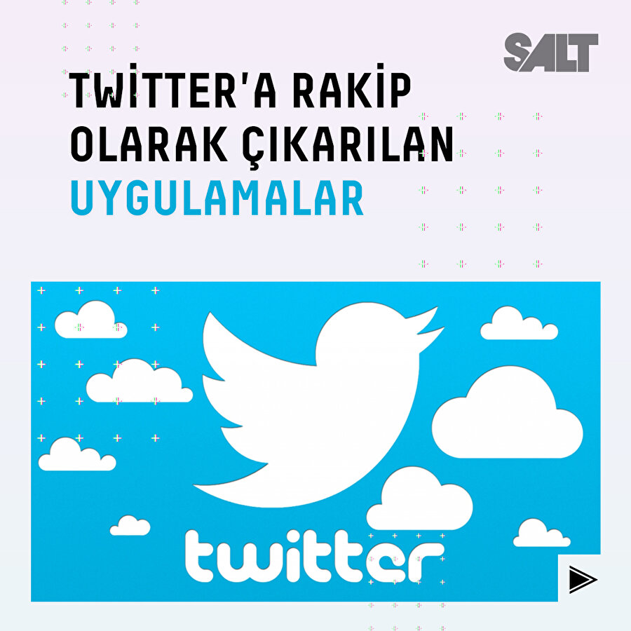 Twitter'a rakip olarak çıkan uygulamalar 