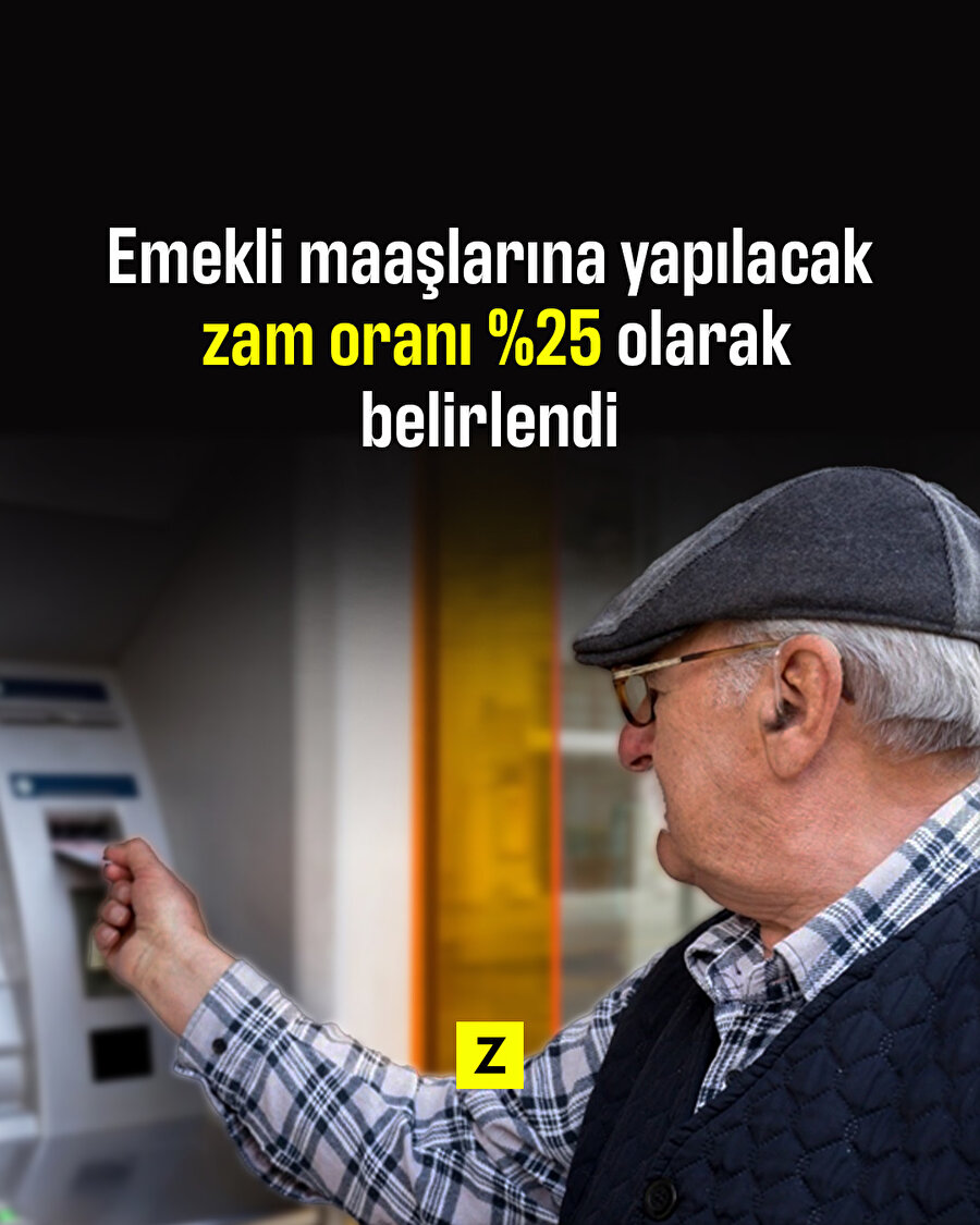 Emekli maaş zammı %25’e çıkıyor