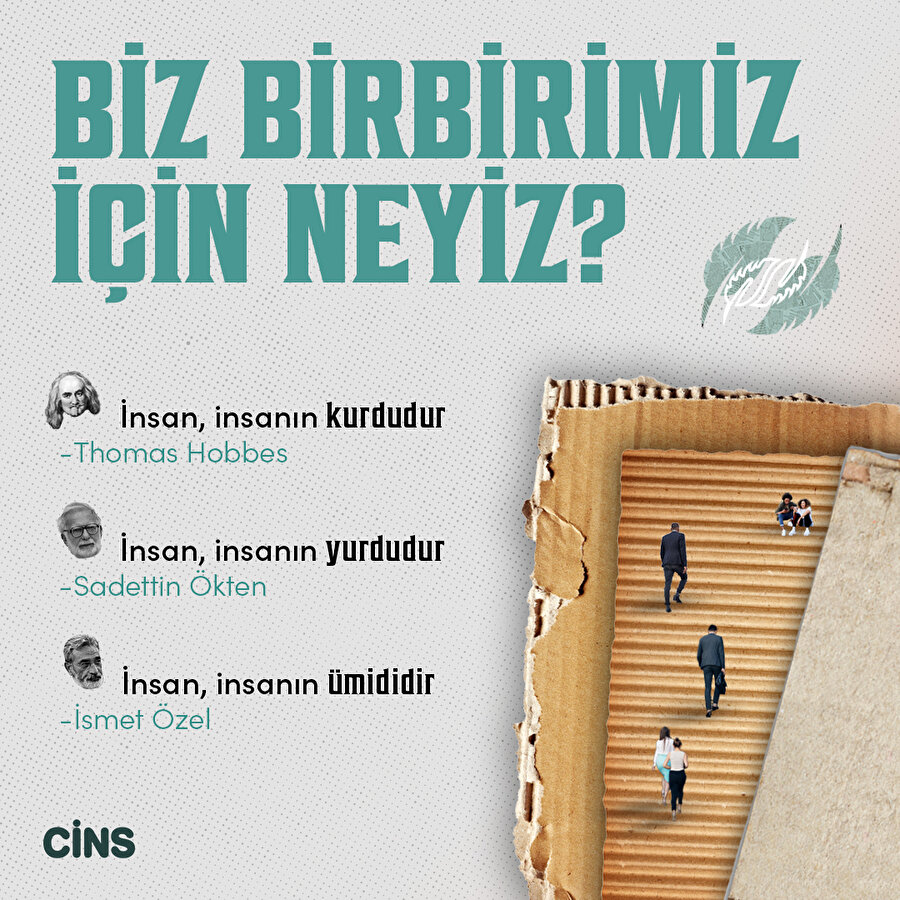 Biz birbirimiz için neyiz?