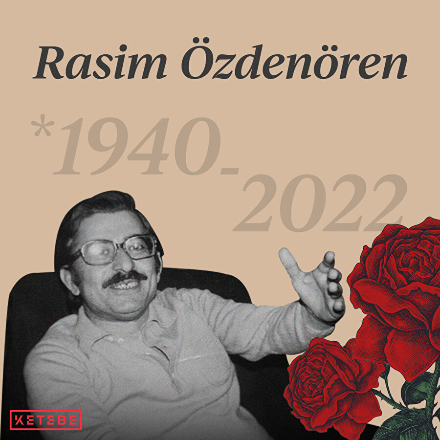 Güllerin içinde bir adam: Rasim Özdenören