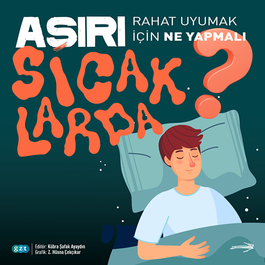 😴Aşırı sıcaklarda rahat uyumak için yapılması gerekenler listesi