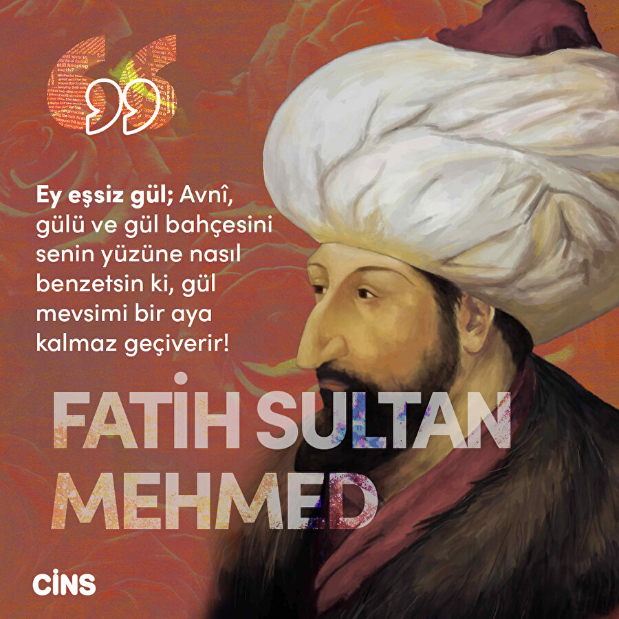 Fatih Sultan Mehmed: Gülün ömrü