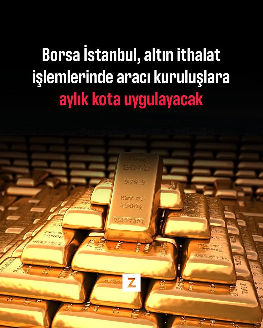 Borsa İstanbul, altın ithalat işlemlerinde aracı kuruluşlara aylık kota uygulayacak
