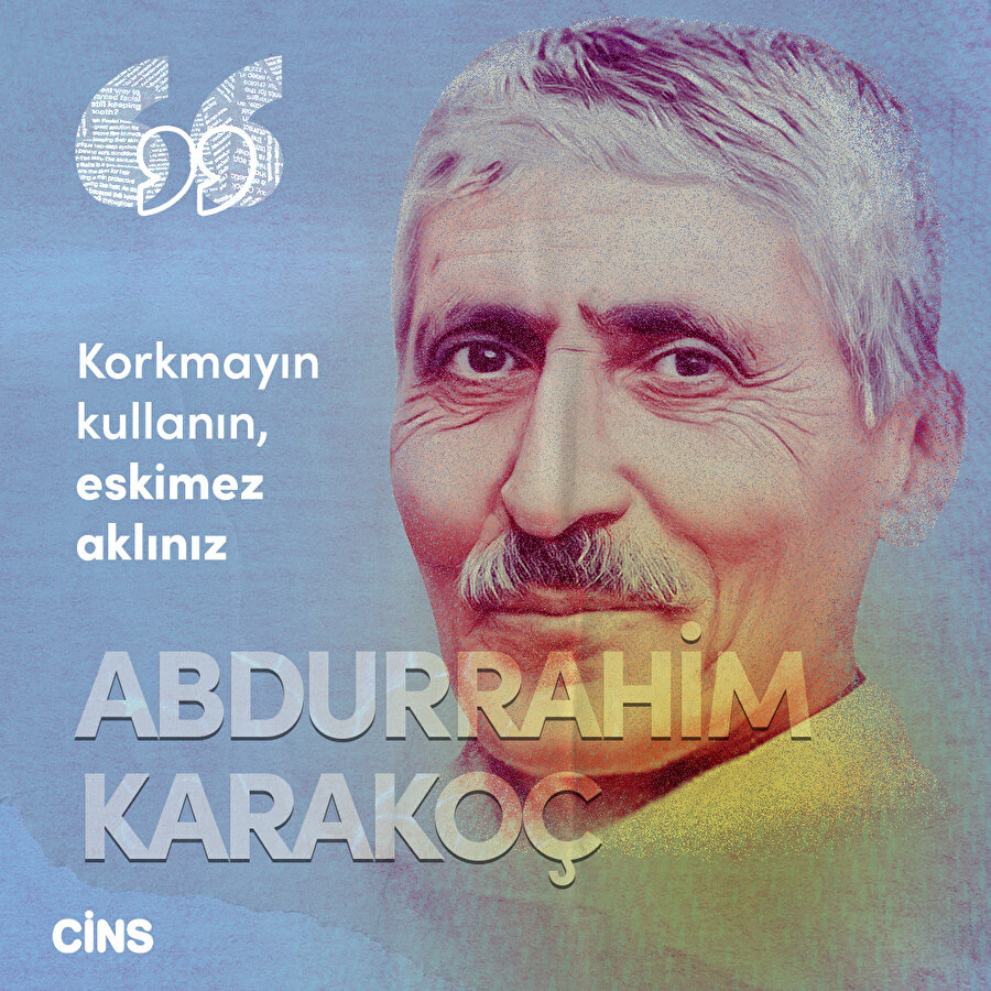 Abdurrahim Karakoç'tan akıl üzerine 