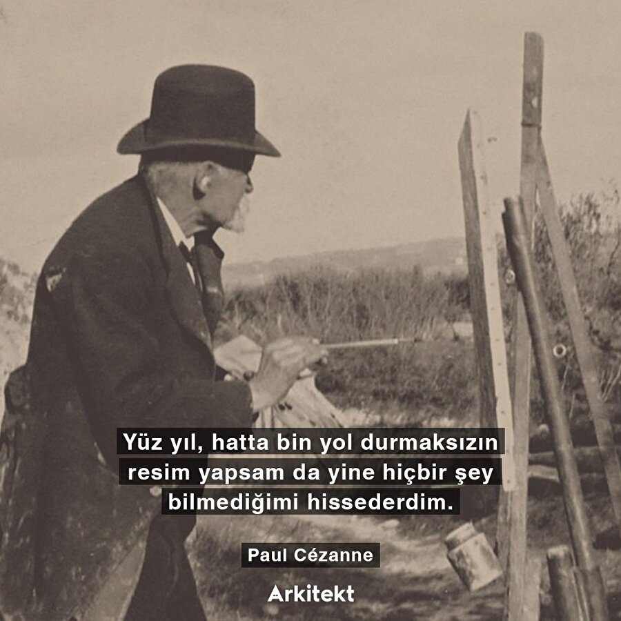 Ünlü ressam Paul Cézanne'in resim hakkındaki yorumu!