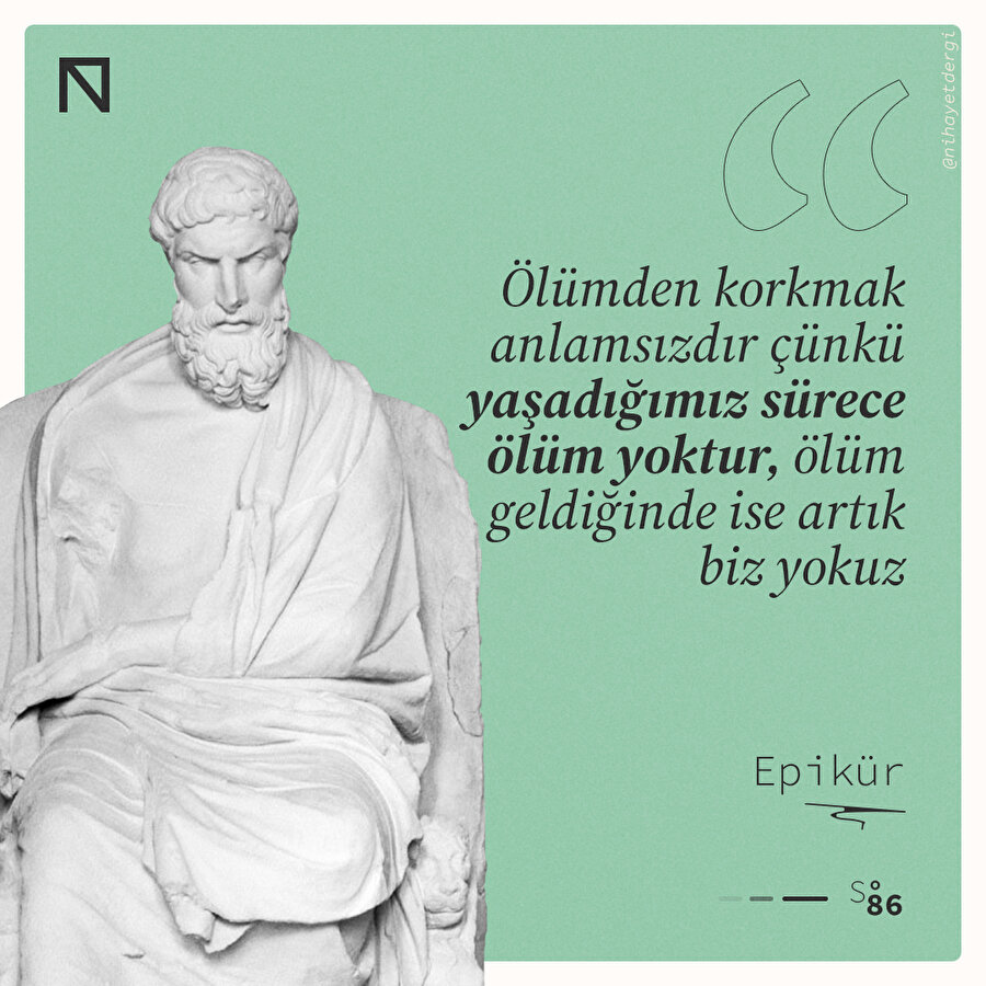 Yaşadığımız sürece ölüm yoktur