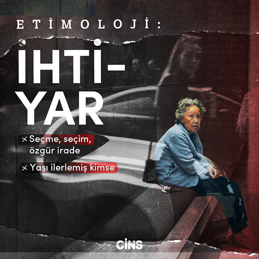 Etimoloji: İhtiyar