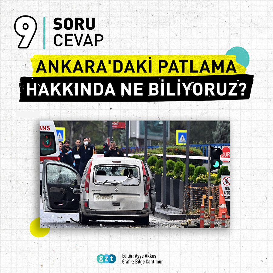 Ankara'daki patlama hakkında ne biliyoruz? 