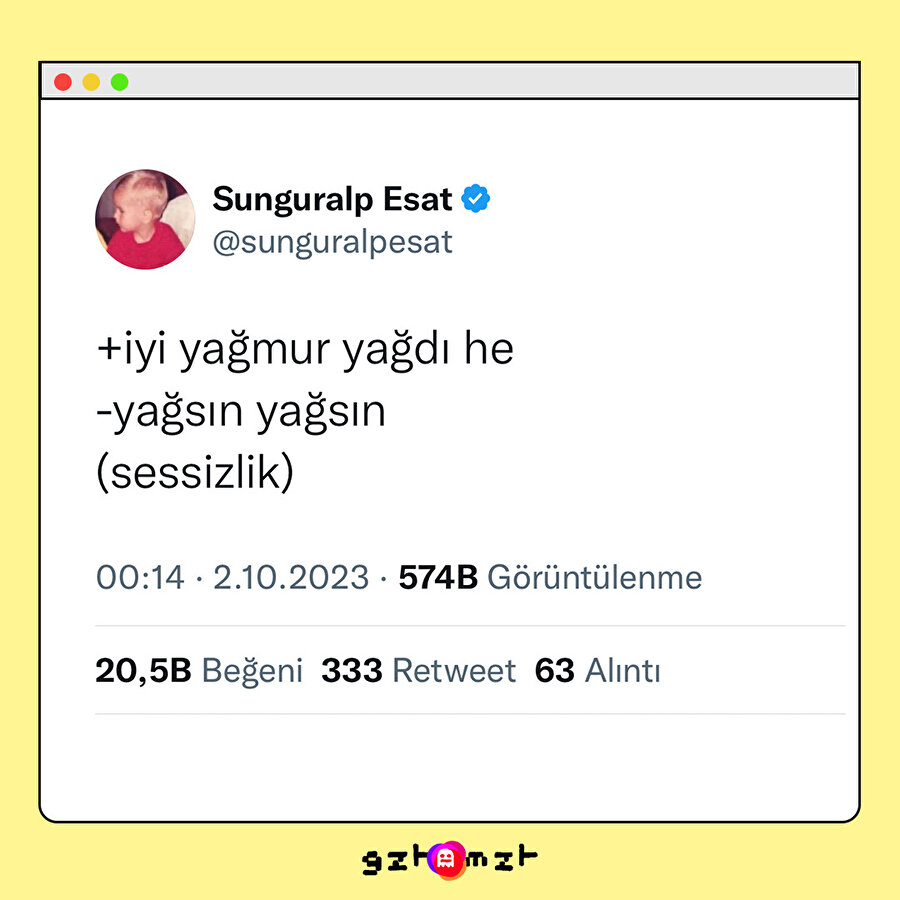 ‘Barajların da suyu azalmıştı' iyi oldu valla diye devam eder