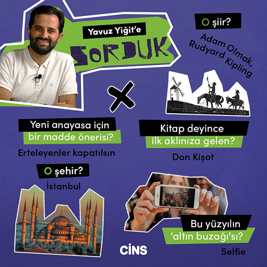 Yavuz Yiğit'e sorduk