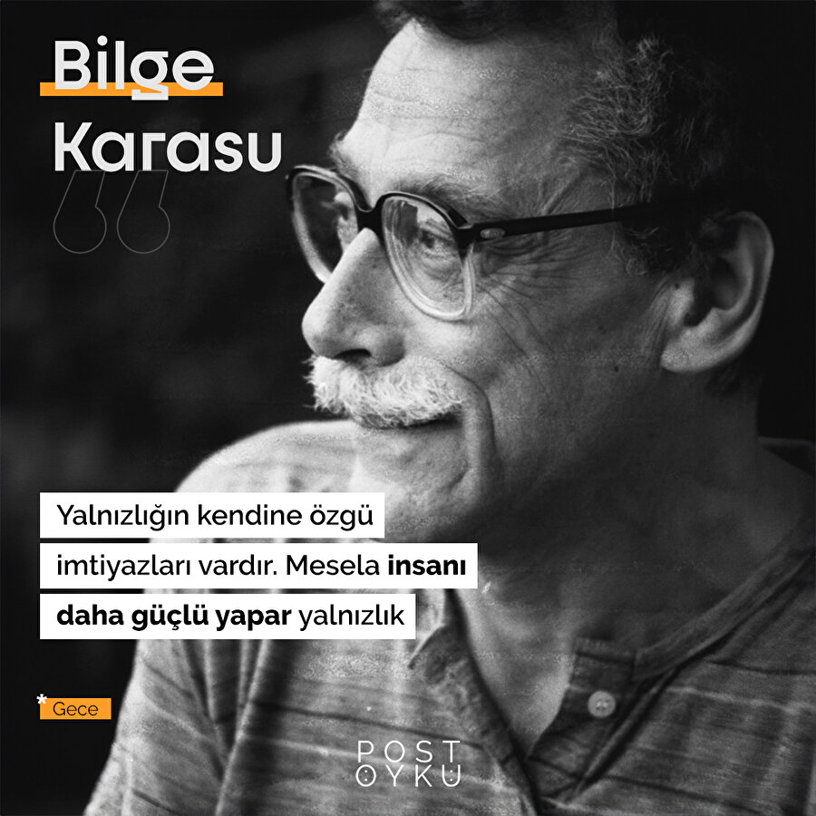 Bilge Karasu'dan yalnızlık üzerine