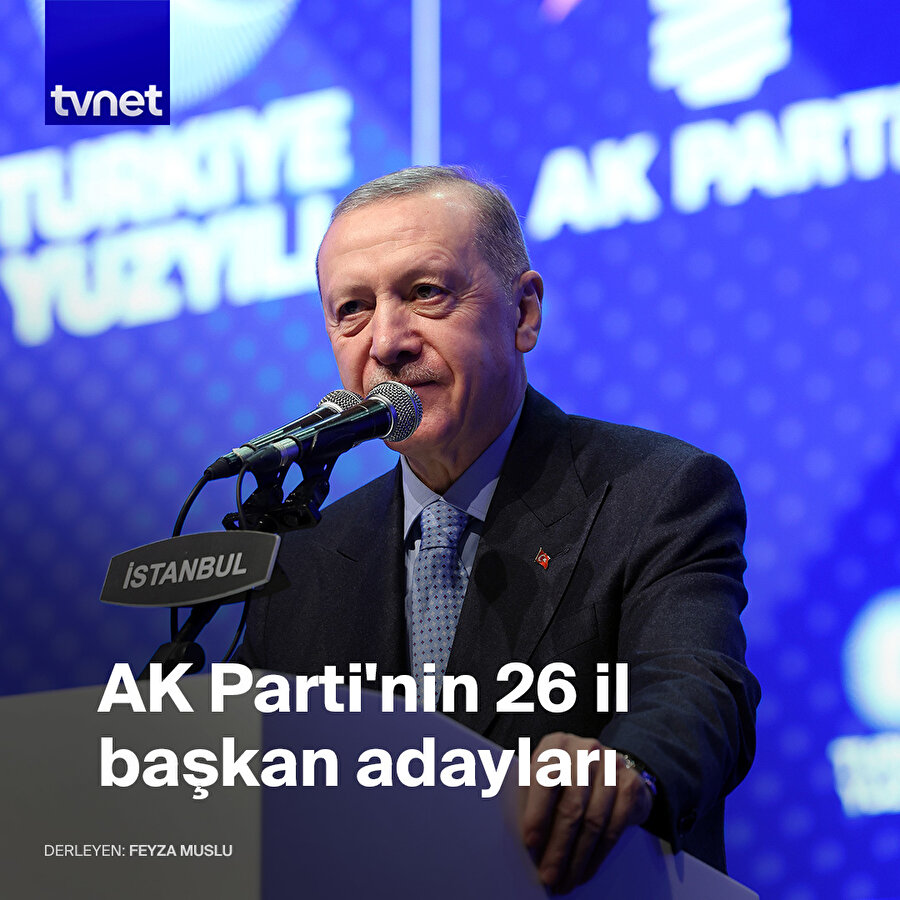 AK Parti'nin 26 il belediye başkan adayları açıklandı